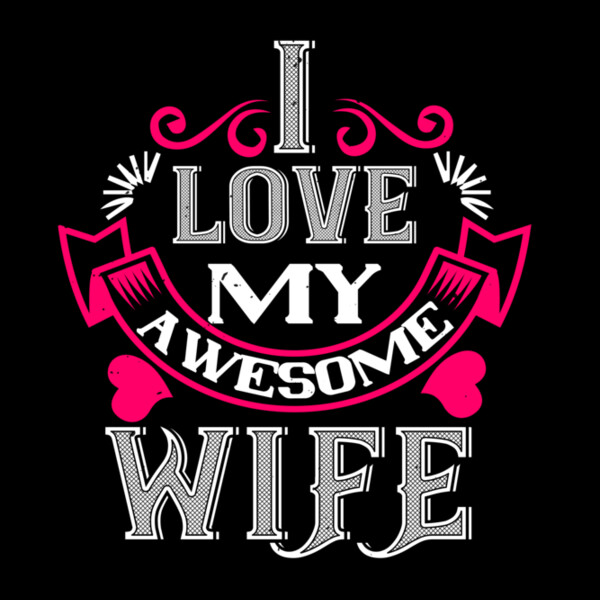 i love my awesome wife 01 Thumbnail
